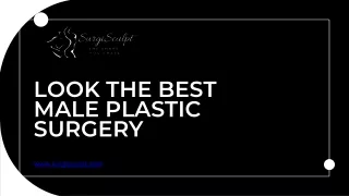 Look the best Male Plastic Surgery