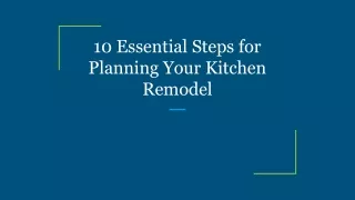 10 Essential Steps for Planning Your Kitchen Remodel
