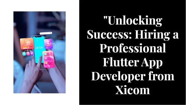 unlocking success hiring a professional flutter