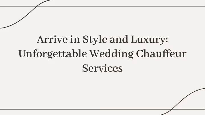 arrive in style and luxury unforgettable wedding