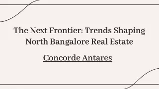 The next frontier trends shaping North Bangalore real estate