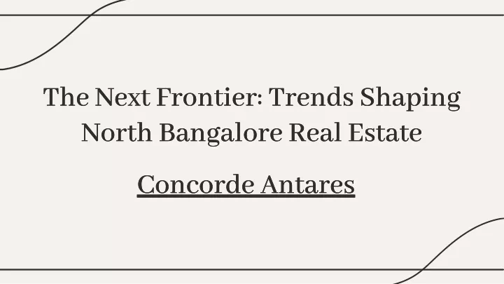 the next frontier trends shaping north bangalore