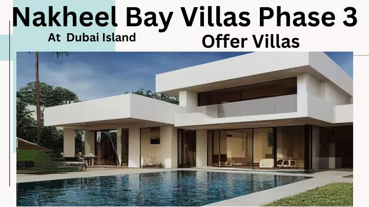 nakheel bay villas phase 3 at dubai island