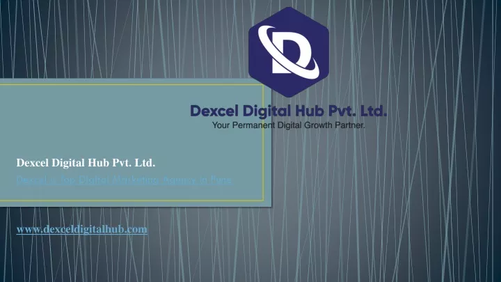 dexcel digital hub pvt ltd dexcel is top digital marketing agency in pune www dexceldigitalhub com