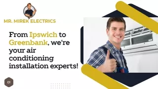 From Ipswich to Greenbank, we're your air conditioning installation experts!