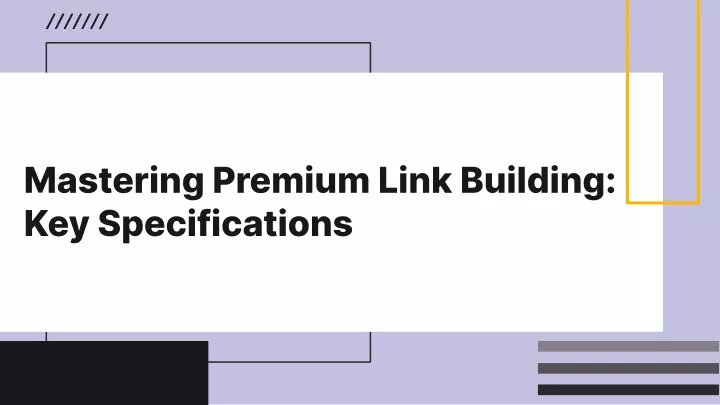 mastering premium link building key specifications