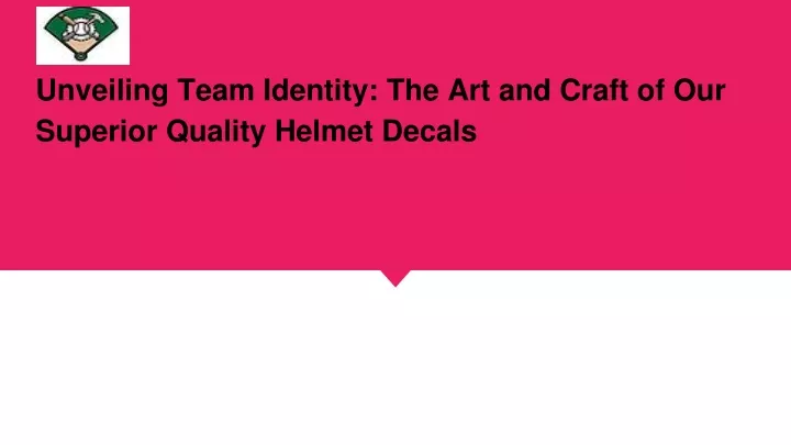 unveiling team identity the art and craft of our superior quality helmet decals