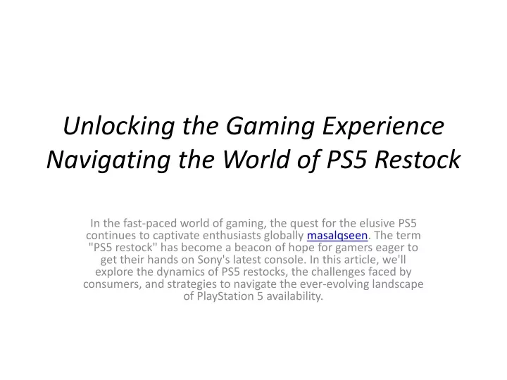 unlocking the gaming experience navigating the world of ps5 restock