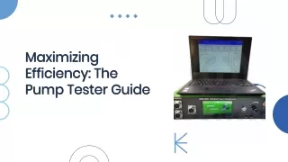 Maximizing Efficiency The Pump Tester Guide
