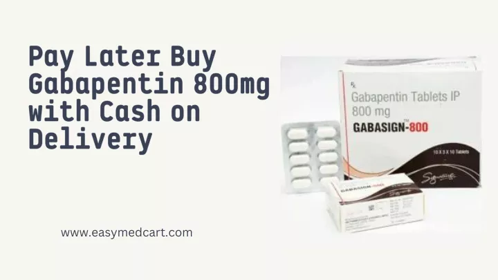 pay later buy gabapentin 800mg with cash