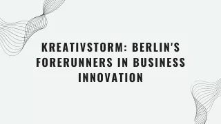 Kreativstorm Berlin's Forerunners in Business Innovation