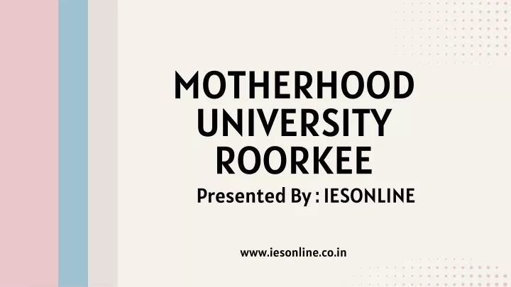 motherhood university roorkee presented