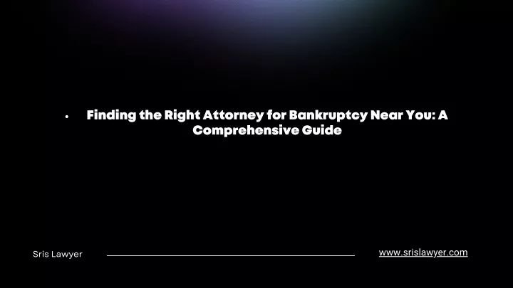 finding the right attorney for bankruptcy near