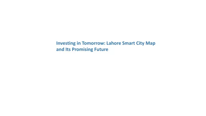 investing in tomorrow lahore smart city
