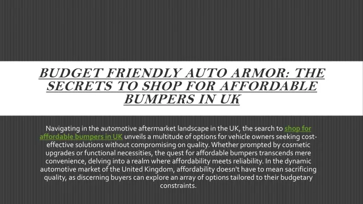 budget friendly auto armor the secrets to shop for affordable bumpers in uk