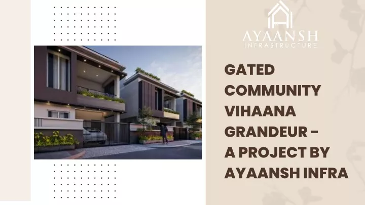 gated community vihaana grandeur a project