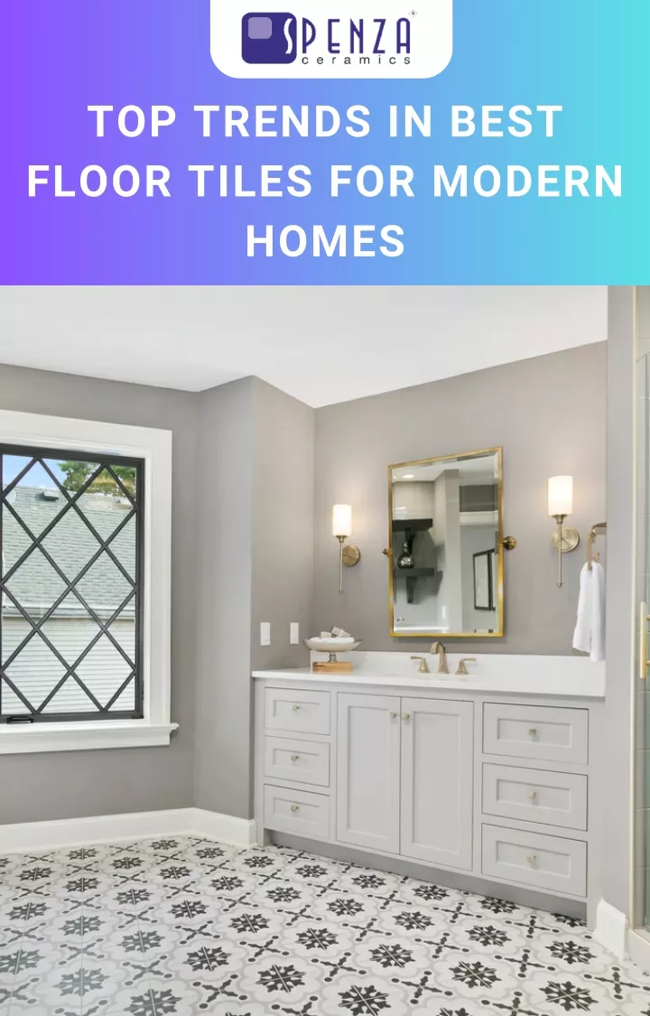 top trends in best floor tiles for modern homes