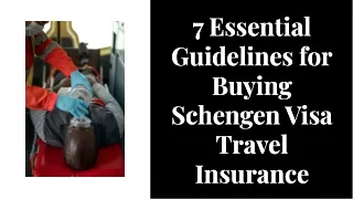 7 Essential Guidelines for Buying Schengen Visa Travel Insurance