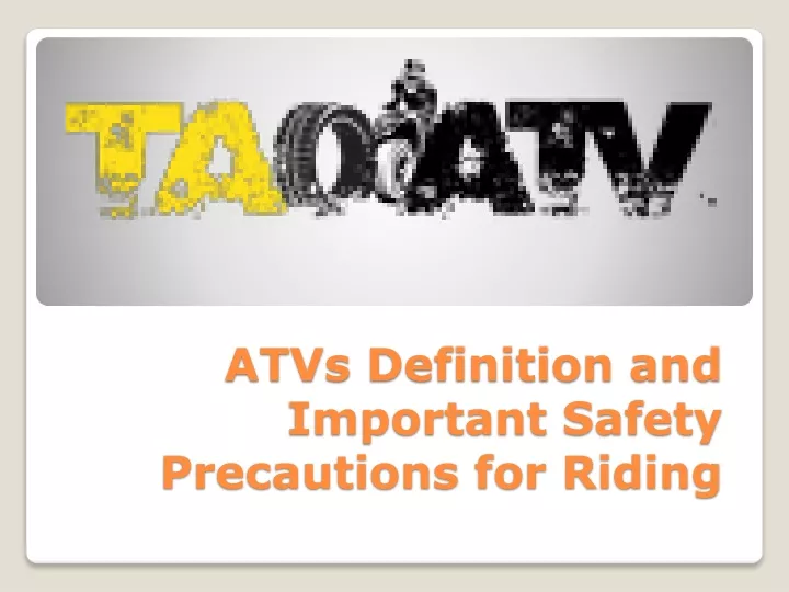 atvs definition and important safety precautions for riding