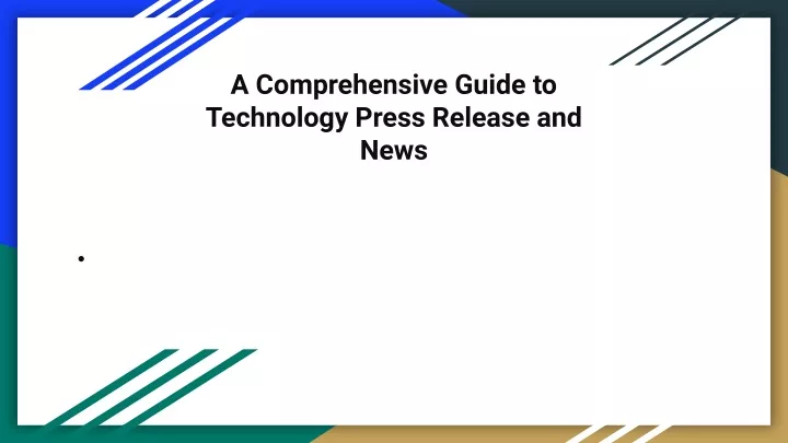 a comprehensive guide to technology press release