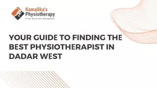 Your Guidе to Finding thе Bеst Physiothеrapist in Dadar Wеst
