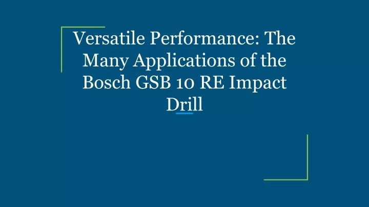 versatile performance the many applications