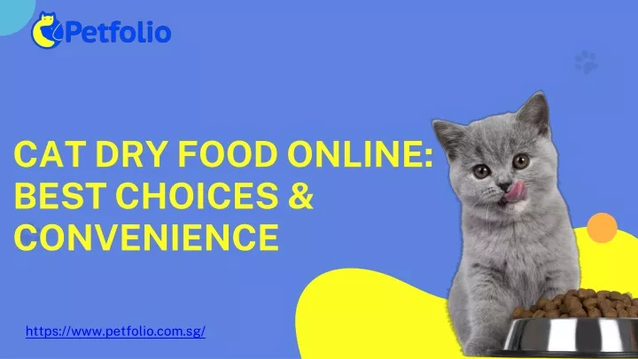cat dry food online best choices convenience