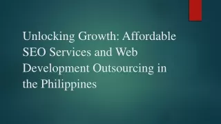 Unlocking Growth Affordable SEO Services and Web Development Outsourcing in the Philippines