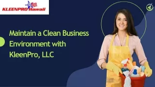 Maintain a Clean Business Environment with KleenPro, LLC