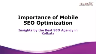 Importance of Mobile SEO Optimization Insights by the Best SEO Agency in Kolkata