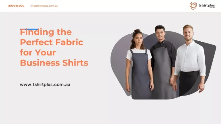 finding the perfect fabric for your business shirts