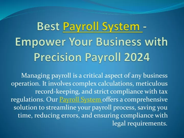 best payroll system empower your business with precision payroll 2024