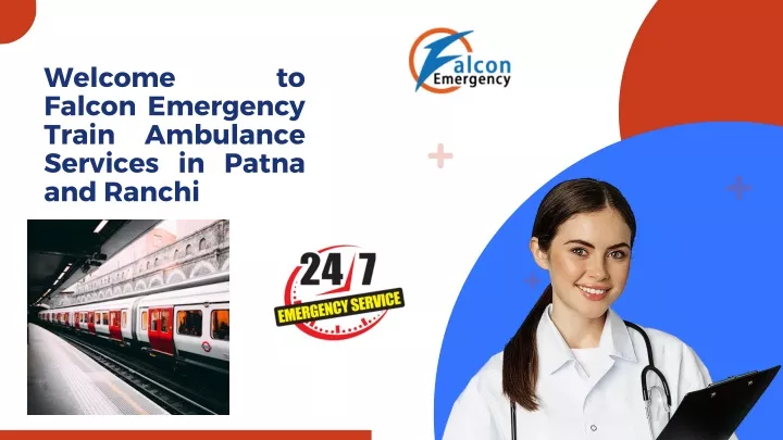 welcome falcon emergency train ambulance services