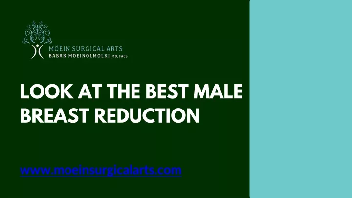 look at the best male breast reduction