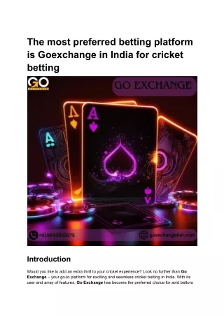 The most preferred betting platform is Goexchange in India for cricket betting