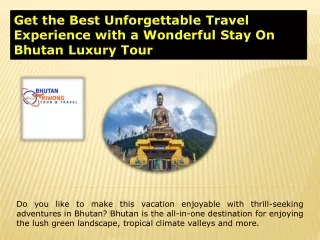Royal Bhutan Luxury Tour