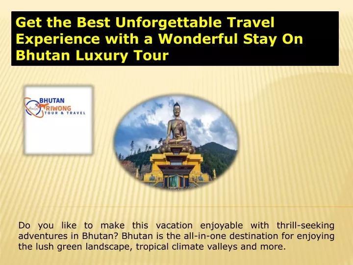 get the best unforgettable travel experience with