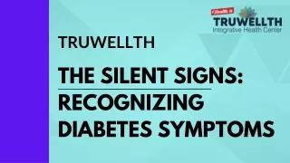 The Silent Signs: Recognizing Diabetes Symptoms