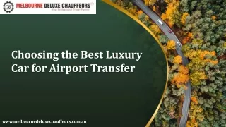 Choosing the Best Luxury Car for Airport Transfer