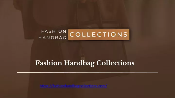 fashion handbag collections