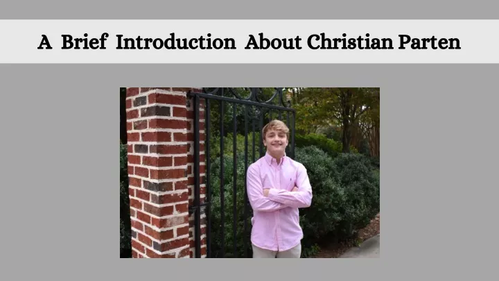 a brief introduction about christian parten