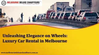 Unleashing Elegance on Wheels Luxury Car Rental in Melbourne