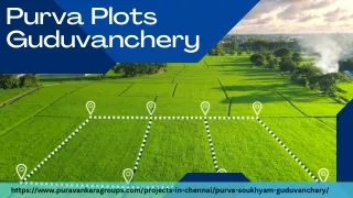 Purva Plots Guduvanchery | Residential Plots In Chennai