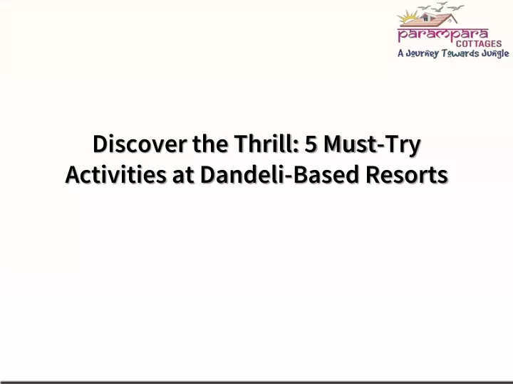discover the thrill 5 must try activities