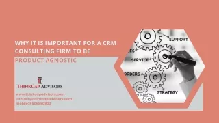 Importance of Product Agnostic CRM Consulting Firm