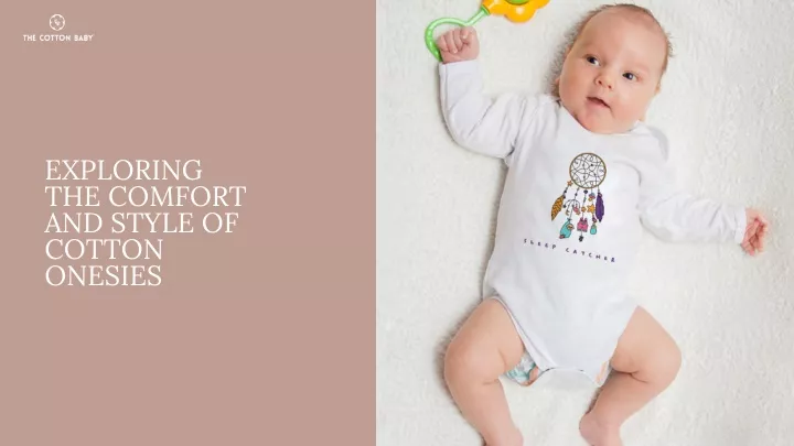 exploring the comfort and style of cotton onesies