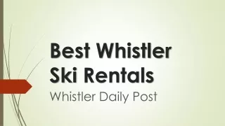 Best Whistler Ski Rentals - Whistler Daily Post
