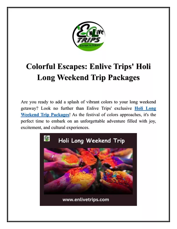 colorful escapes enlive trips holi long weekend