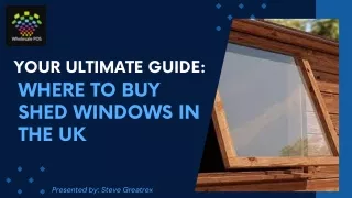 Your Ultimate Guide Where to Buy Shed Windows in the UK