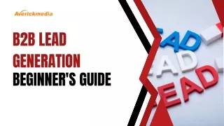 The Beginner's Guide to B2B Lead Generation